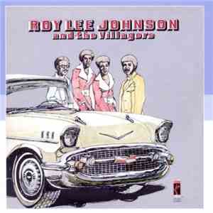 Roy Lee Johnson & The Villagers - Roy Lee Johnson & The Villagers mp3 album
