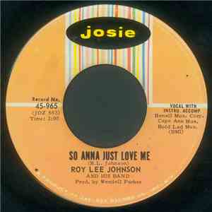 Roy Lee Johnson And His Band - So Anna Just Love Me / Boogaloo #3 mp3 album