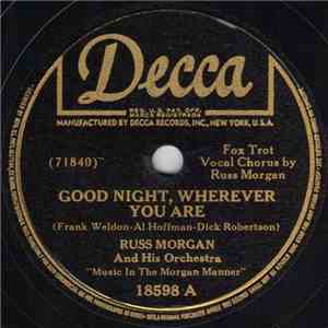 Russ Morgan And His Orchestra - Good Night, Wherever You Are / Louise mp3 album