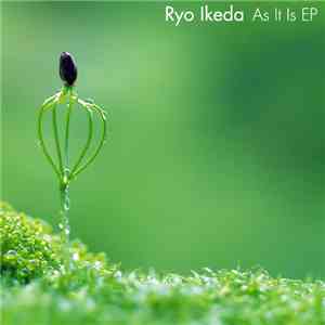 Ryo Ikeda - As It Is EP mp3 album