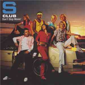 S Club - Don't Stop Movin' mp3 album
