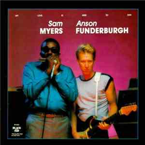Sam Myers & Anson Funderburgh - My Love Is Here To Stay mp3 album