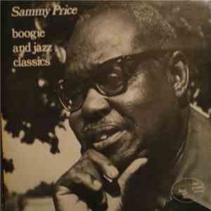 Sammy Price - Boogie And Jazz Classics mp3 album