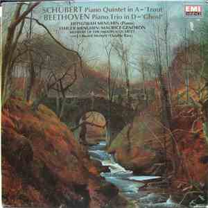 Schubert - Beethoven / Hephzibah Menuhin - Yehudi Menuhin - Maurice Gendron - Schubert Piano Quintet In A Major, D.667 'The Trout' - Beethoven Piano Trio In D Major, Op.70 No.1 'The Ghost' mp3 album