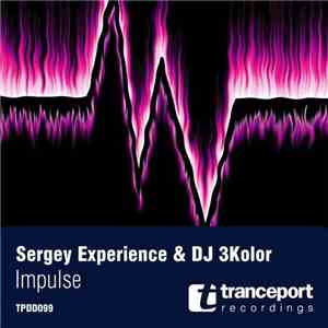 Sergey Experience & DJ 3Kolor - Impulse mp3 album