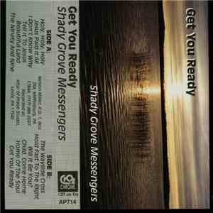Shady Grove Messengers - Get You Ready mp3 album
