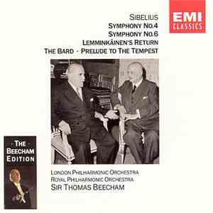 Sibelius / The Royal Philharmonic Orchestra, Sir Thomas Beecham - Symphonies Nos. 4 & 6, Lemminkäinen's Return, The Bard, Prelude To The Tempest mp3 album