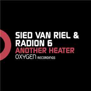 Sied van Riel & Radion 6 - Another Heater mp3 album