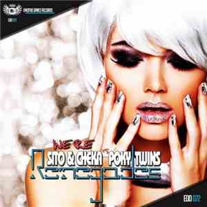 Sito & Cheka Vs Poky Twins - We're Renegades mp3 album