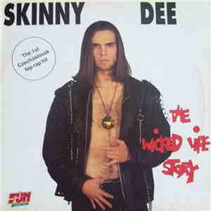 Skinny Dee - The Wicked Life Story mp3 album