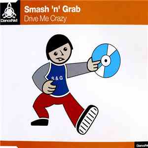 Smash 'n' Grab - Drive Me Crazy mp3 album