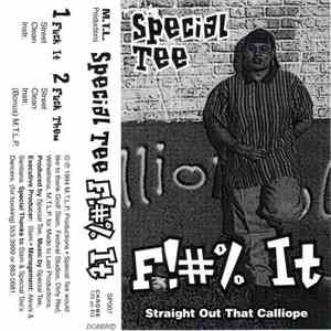 Special Tee - F!#% It - Straight Out That Calliope mp3 album