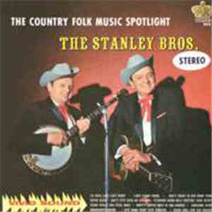 Stanley Brothers - Country Folk Music Spotlight mp3 album