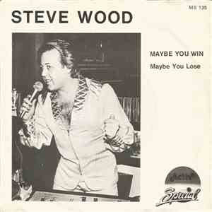 Steve Wood  - Maybe You Win mp3 album