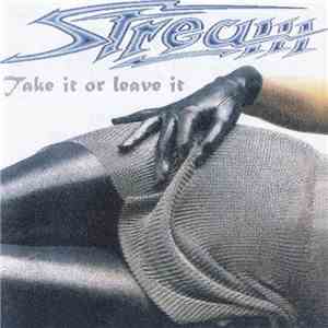 Stream  - Take It Or Leave It mp3 album