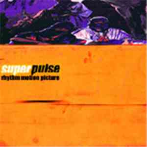Superpulse - Rhythm Motion Picture mp3 album