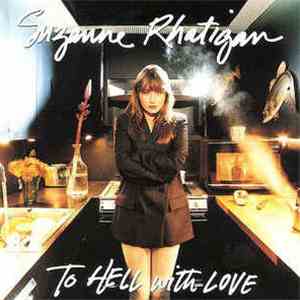 Suzanne Rhatigan - To Hell With Love mp3 album