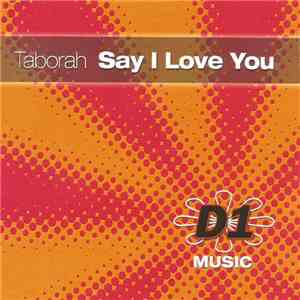 Taborah - Say I Love You / Dime Te Amo mp3 album