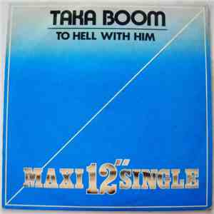 Taka Boom - To Hell With Him mp3 album