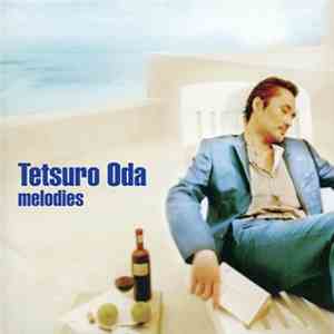 Tetsuro Oda - Melodies mp3 album