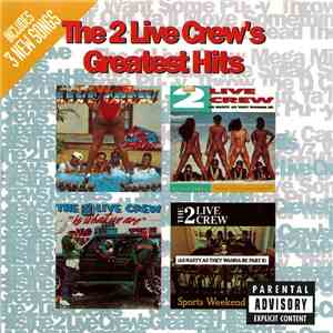 The 2 Live Crew - Greatest Hits mp3 album