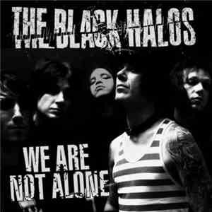 The Black Halos - We Are Not Alone mp3 album