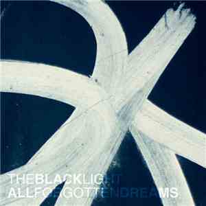 The Black Light - All Forgotten Dreams mp3 album