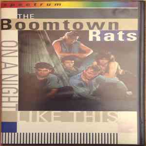 The Boomtown Rats - On A Night Like This mp3 album