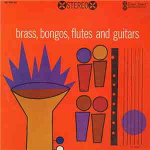 The Grand Award All Stars - Brass, Bongos, Flutes, And Guitars mp3 album