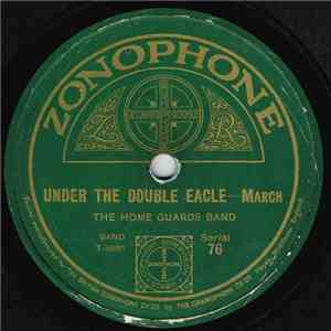 The Home Guards Band - Under The Double Eagle / Stars And Stripes mp3 album