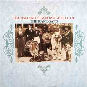 The Kane Gang - The Bad And Lowdown World Of mp3 album