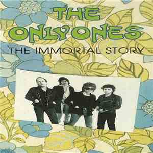 The Only Ones - The Immortal Story mp3 album