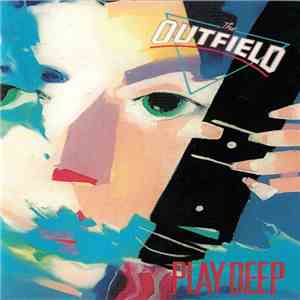 The Outfield - Play Deep mp3 album