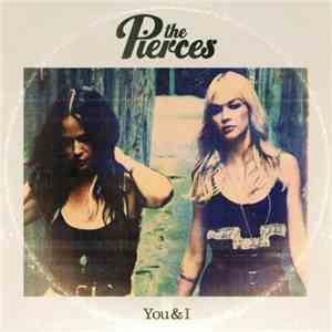The Pierces - You & I mp3 album