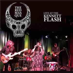 The Red Masque - Live at the Kennett Flash mp3 album