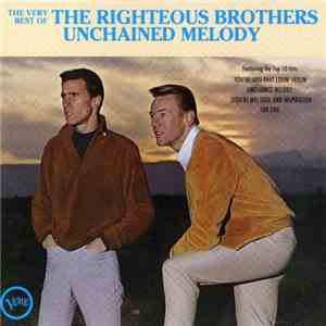 The Righteous Brothers - The Very Best Of The Righteous Brothers - Unchained Melody mp3 album