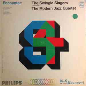 The Swingle Singers With The Modern Jazz Quartet - Encounter: The Swingle Singers Perform With The Modern Jazz Quartet mp3 album