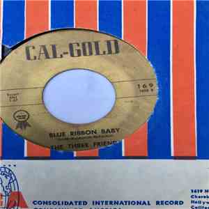 The Three Friends - Blue Ribbon Baby mp3 album