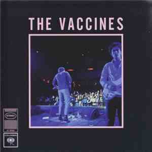 The Vaccines - Live From London, England mp3 album