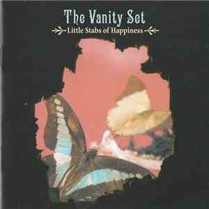 The Vanity Set  - Little Stabs Of Happiness mp3 album