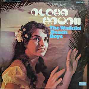 The Waikiki Beach Boys - Aloha Hawaii mp3 album