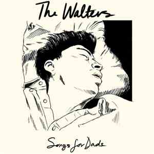 The Walters - Songs For Dads / Young Men mp3 album