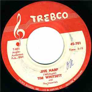 Tim Whitsett & The Imperials - Jive Harp / Pipe Dreams mp3 album