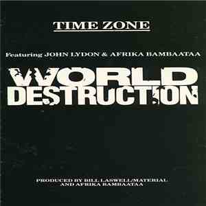 Time Zone Featuring John Lydon & Afrika Bambaataa - World Destruction mp3 album
