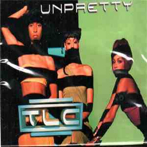TLC - Unpretty mp3 album