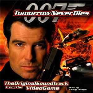 Tommy Tallarico - Tomorrow Never Dies (The Original Soundtrack From The Video Game) mp3 album