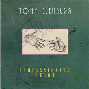 Tony Elenburg - Compassionate Heart mp3 album