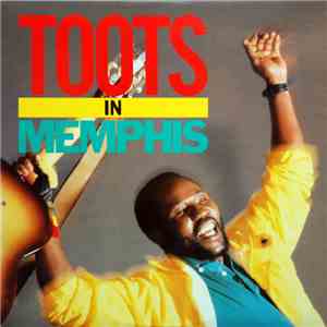 Toots Hibbert - Toots In Memphis mp3 album