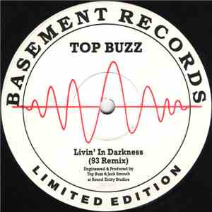 Top Buzz - Livin' In Darkness (93 Remix) mp3 album