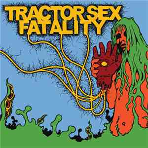 Tractor Sex Fatality - Bloodeagle mp3 album